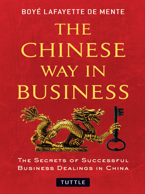 Title details for Chinese Way in Business by Boye Lafayette De Mente - Available